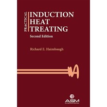 Practical Induction Heat Treating, 2nd Edition